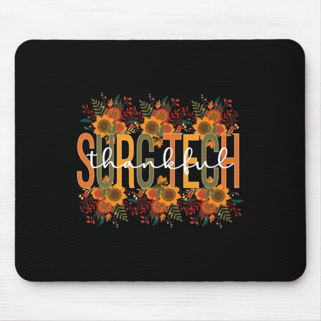 Dankenswerter chirurgischer Technologe Erntedank S Mousepad (Vorne)