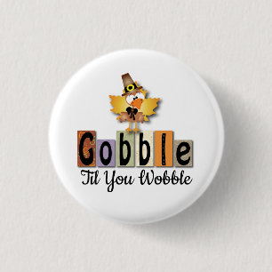 Dankeschön an Gobble Til You WobbleTürkei Button
