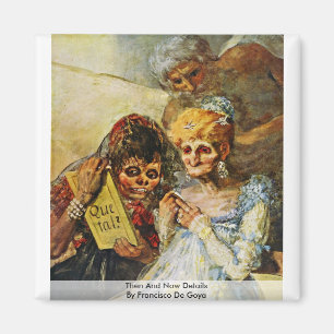 Dann und jetzt Details durch Francisco De Goya Magnet