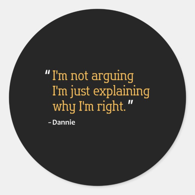 Dannie Gift Zitat Funny Geburtstag Personalisierte Runder Aufkleber (Vorderseite)