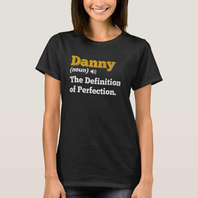 Danny Gift Name Personalisiert Geburtsname Definit T-Shirt (Vorderseite)