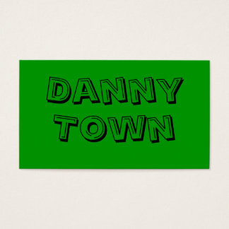 Danny, Town