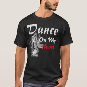danse sur mon coeur T-shirt