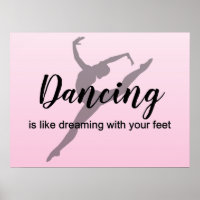 Danser, c'est comme rêver avec un poster de pieds