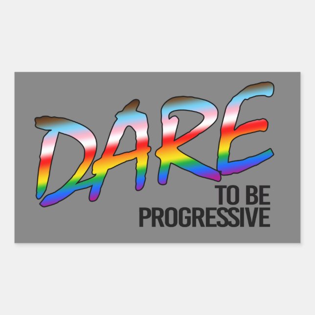 DARE für einen progressiven T - Shirt Rechteckiger Aufkleber (Vorderseite)