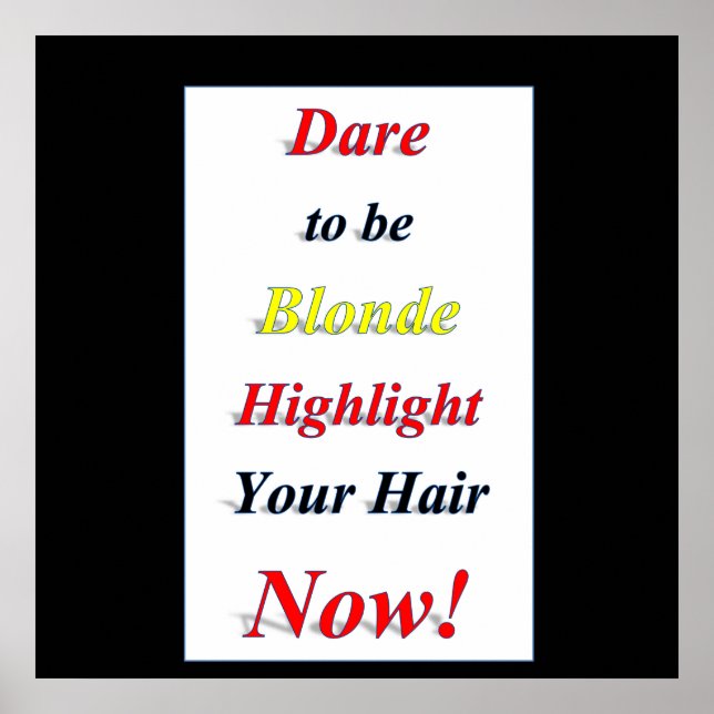 Dare to be Blonde Poster Matte (Vorne)