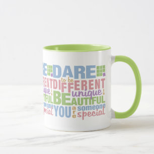 Dare To Be Different Tasse - wählen Sie Stil & Far