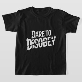 Dare to Disobey Punk T-Shirt