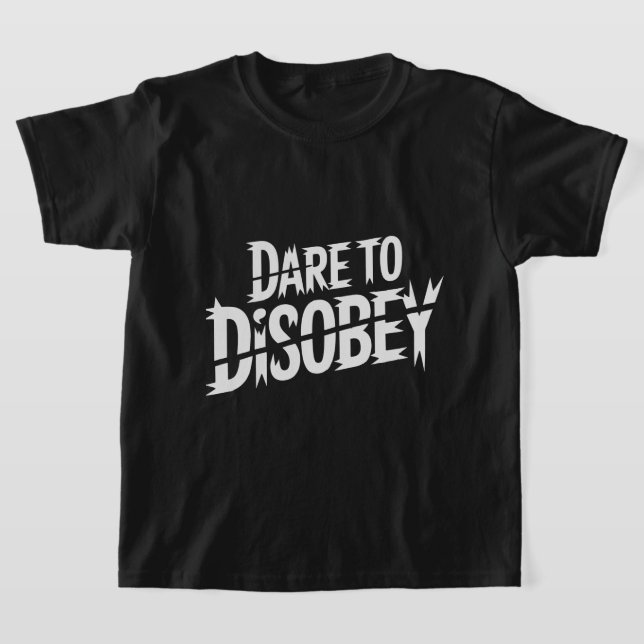 Dare to Disobey Punk T-Shirt (Ablage )