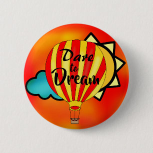 Dare to Dream Balloon Sky Freedom Button