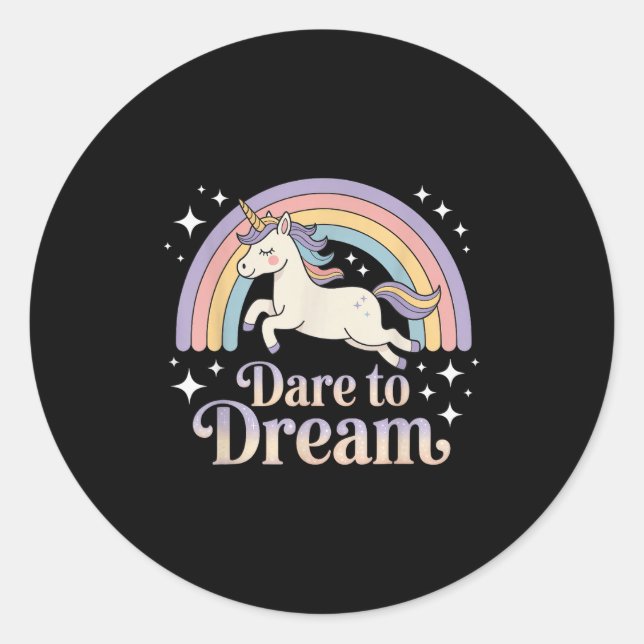 Dare to Dream Unicorn Rainbow Motivation Runder Aufkleber (Vorderseite)