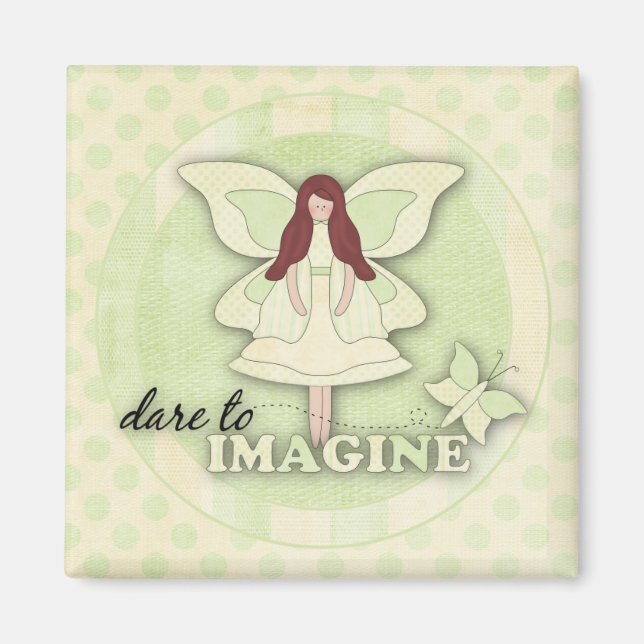 Dare to Imagine...Magnet Magnet (Vorne)