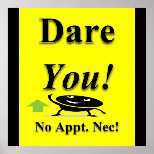 Dare you Poster Matte