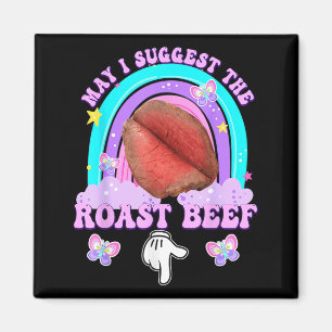 Darf ich den Roastbeef mit peinlichem Humor vorsch Magnet