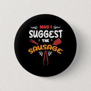 Darf ich den Wurst Humor Grilling Master Bb vorsch Button