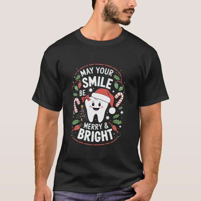 Darf Ihr Lächeln fröhlich und hell Zahnarzt sein C T-Shirt (Vorderseite)