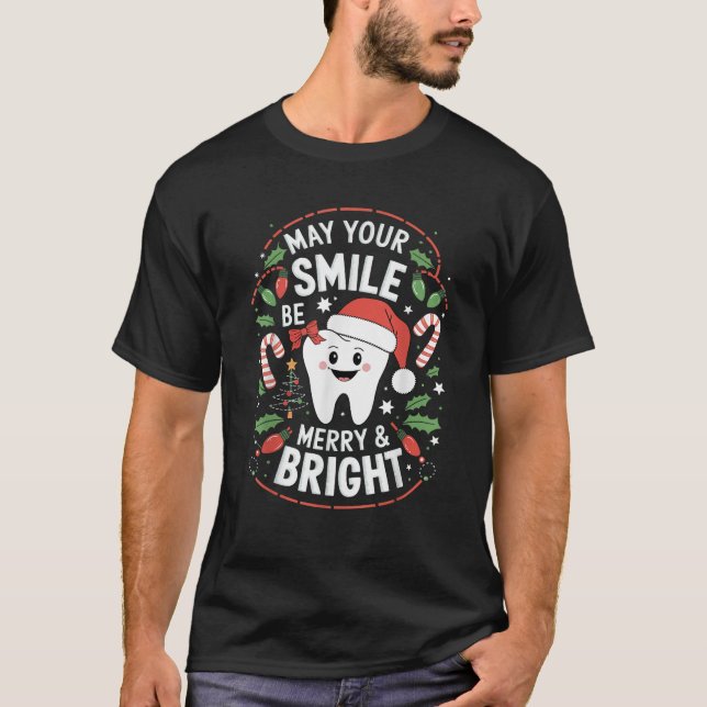 Darf Ihr Lächeln fröhlich und hell Zahnarzt sein C T-Shirt (Vorderseite)