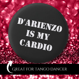 D'Arienzo ist mein Cardio Tanguero Argentine Tango Button