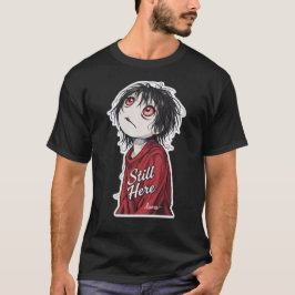Dark Anime  "Still Here" Aesthetic Gothic Illustra T-Shirt