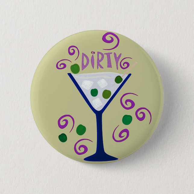 Dark & Dirty Martini Button (Vorderseite)