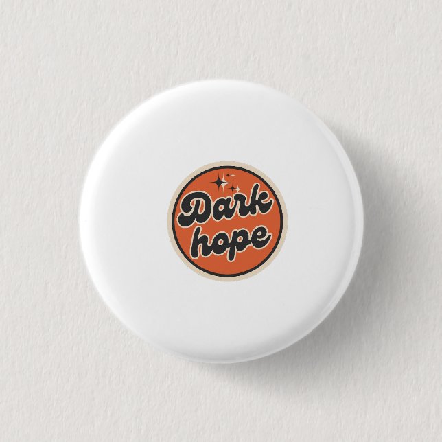 Dark Hope Button (Vorderseite)