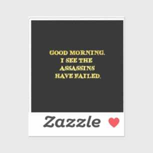 Dark Spaß Assassin Morning Joke Aufkleber