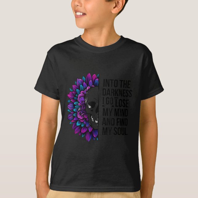Darkness Lose My Mind Find My Soul Suicide Prevent T-Shirt (Vorderseite)
