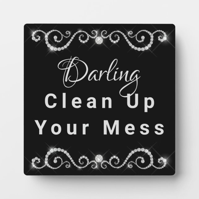 Darling Clean Up Your Mess Customizable Fotoplatte (Vorderseite)