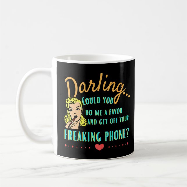 Darling runter vom Handy Retro Handy Kaffeetasse (Links)