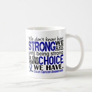 Darmkrebs, wie stark wir sind kaffeetasse
