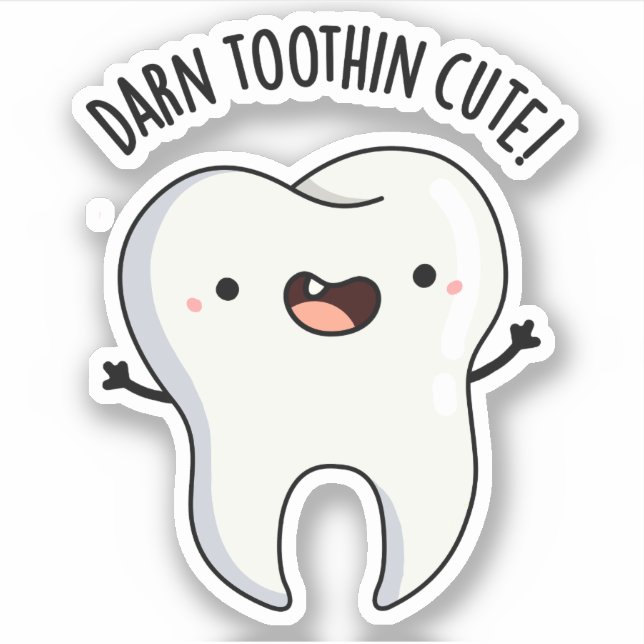 Darn Tooth-in Niedlich Funny Tooth Pun Aufkleber (Vorderseite)