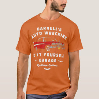 Darnell's Auto Wrecking - Machen Sie es selbst Gar T-Shirt