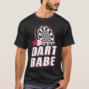 Dart Babe Darts Player Darts Ladys Women Girls Gi T-Shirt