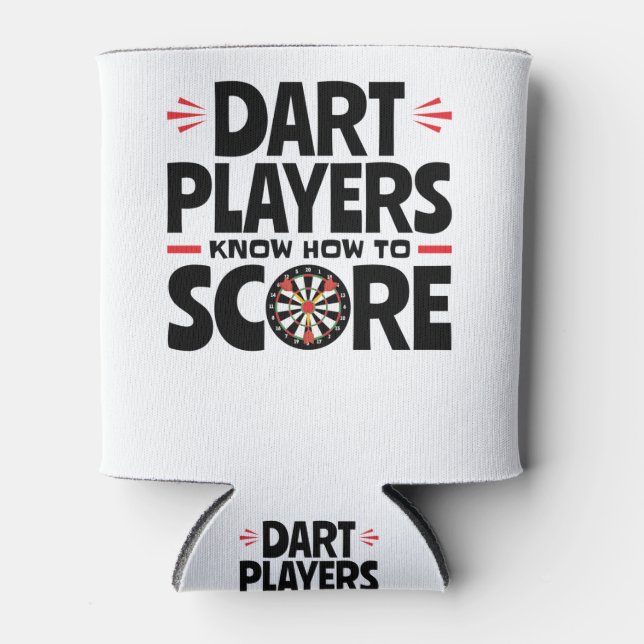 Dart Players Know How to Score Darts Dosenkühler (Vorderseite)