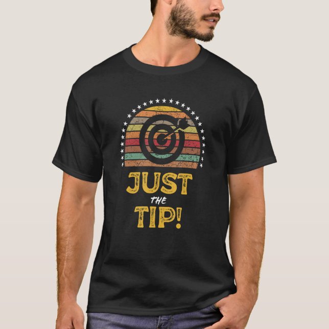 Dart Tips Zitat Sprichwort Phrase Player Grafik T-Shirt (Vorderseite)