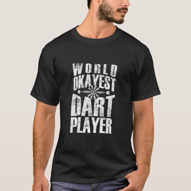 Dartboard Dart Player von World Tokest Player T-Shirt (Vorderseite)