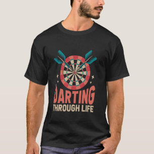 Darting Through Life Game-Sportler T-Shirt