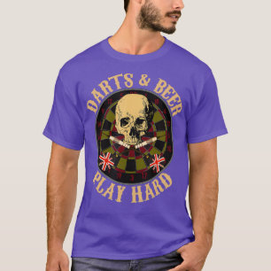 Darts Beer Play Hard Dart Player Bar Games T-Shirt