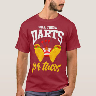Darts Shirt Funny Taco Lover Zitat Joke Tacos