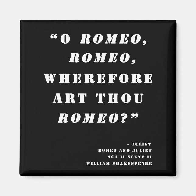 "Darum bist du Romeo" - Romeo und Julia Magnet (Vorne)