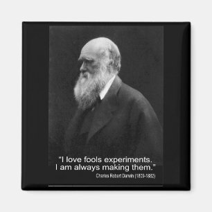 Darwin-Zitat ~ I Liebe täuscht Experimente… Magnet
