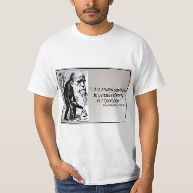 Darwin-Zitat ~ Ignoranz T-Shirt (Vorderseite)