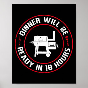 Das Abendessen für Frauen ist in 18 Stunden bbq lu Poster