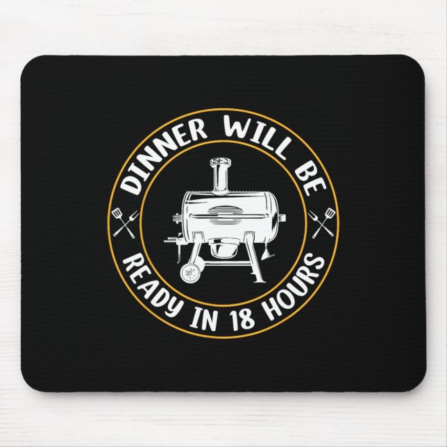 Das Abendessen wird in 18 Stunden mit Grillen zum  Mousepad (Vorne)