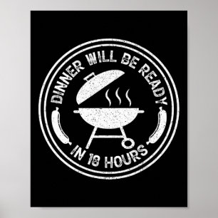 Das Abendessen wird in 18 Stunden mit Grillen zum  Poster