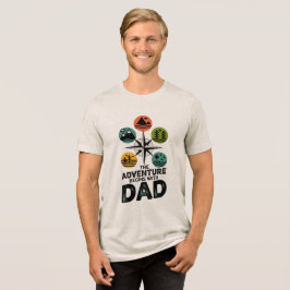 Das Abenteuer fängt mit dem Vater an Tri-Blend Shirt