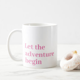Das Abenteuer lasse Rosa Skript Monogram Kaffeetasse