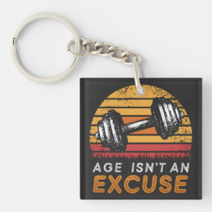 Das Alter ist keine Entschuldigung Fitness Funny Q Schlüsselanhänger