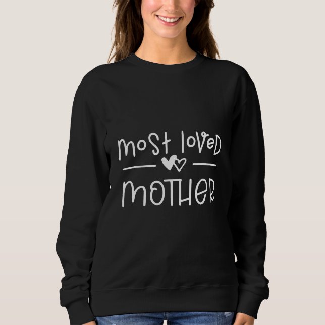 Das am meisten geliebte Sprichwort der Mutter Mama Sweatshirt (Vorderseite)