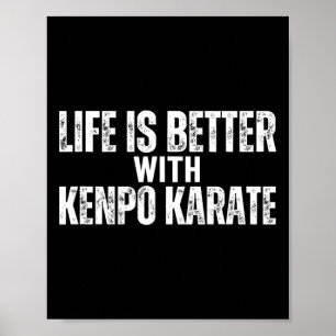 Das amerikanische Kenpo-Leben ist besser mit Kenpo Poster